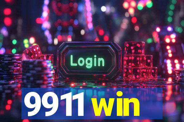 9911 win